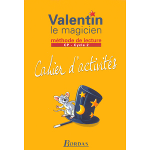 VALENTIN LE MAGICIEN METHODE DE LECTURE 2003 CP CAHIER D'ACTIVITES