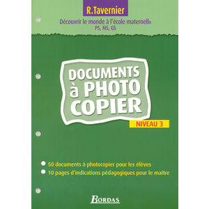 TAVERNIER MATER. DECOUVRIR LE MONDE A L'ECOLE MATERNELLE NIVEAU 3 200