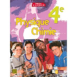 E.S.P.A.C.E. COLLEGE PHYSIQUE CHIMIE 4E 2007 MANUEL DE L'ELEVE