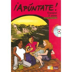 APUNTATE ESPAGNOL COLLEGE 2EME ANNEE 2007 MANUEL DE L'ELEVE + CD AUDI