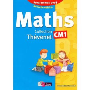 THEVENET MATHEMATIQUES CM1 2009 MANUEL DE L'ELEVE