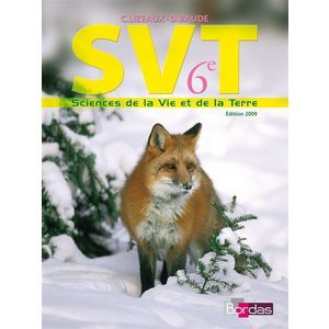 LIZEAUX/BAUDE SVT 6E 2009 MANUEL DE L'ELEVE