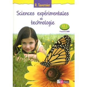 TAVERNIER SCIENCES EXPERIMENTALES ET TECHNOLOGIE CE2 2009 MANUEL DE L