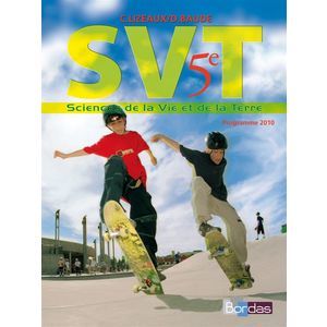 LIZEAUX/BAUDE SVT 5E 2010 MANUEL DE L'ELEVE GRAND FORMAT