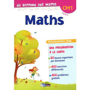 AU RYTHME DES MATHS CM1 2011 MANUEL DE L'ELEVE