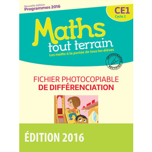 MATHS TOUT TERRAIN CE1 2016 FICHIER PHOTOCOPIABLE DE DIFFERENCIATION