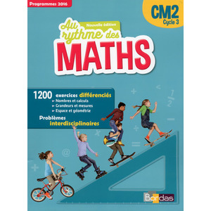 AU RYTHME DES MATHS CM2 2016 NOUVELLE EDITION MANUEL ELEVE PAR DOMAIN