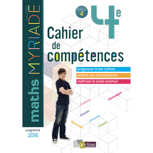 MYRIADE MATHEMATIQUES 4E 2018 CAHIER DE COMPETENCES ELEVE