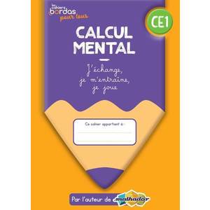 CAHIERS BORDAS POUR TOUS - CALCUL MENTAL CE1 - 2022 - CAHIER ELEVE