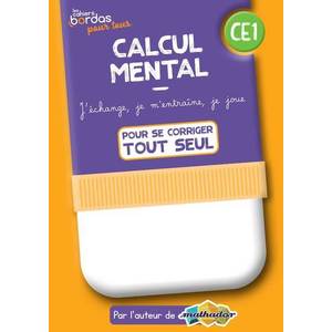 CAHIERS BORDAS POUR TOUS - CALCUL MENTAL CE1 - 2022 - CAHIER CORRIGE