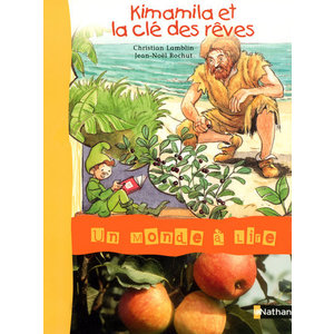 UN MONDE A LIRE CE1 - SERIE BLEUE - ALBUM 4 : KIMAMILA ET LA CLE DES