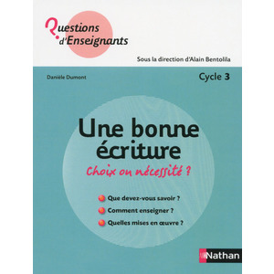 UNE BONNE ECRITURE, CHOIX OU NECESSITE ?