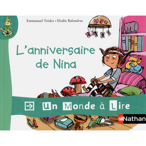 UN MONDE A LIRE - KIMAMILA CP - SERIE ROUGE - ALBUM 3 : L'ANNIVERSAIR