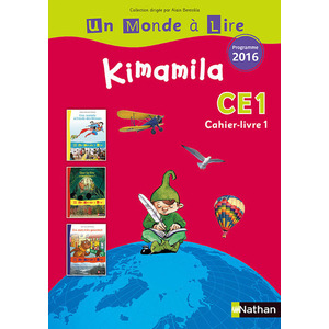 UN MONDE A LIRE - SERIE ROUGE - KIMAMILA CAHIER-LIVRE 1 CE1 - PROGRAM