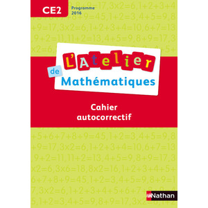 ATELIER DE MATHEMATIQUES AUTOCORRECTIF CE2 2017
