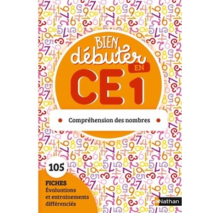 BIEN DEBUTER EN CE1 - COMPREHENSION DES NOMBRES - FICHES A PHOTOCOPIE