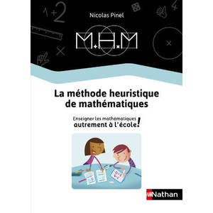 MHM - ENSEIGNER LES MATHEMATIQUES AUTREMENT - GUIDE DE LA METHODE 201