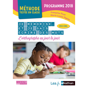 JE MEMORISE ET JE SAIS ECRIRE DES MOTS - L'ORTHOGRAPHE AU JOUR LE JOU