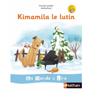 UN MONDE A LIRE ET A ECRIRE - SERIE BLANCHE - ALBUM 1 CP (KIMAMILA LE