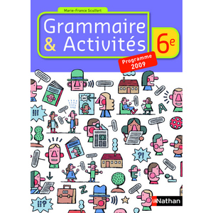 GRAMMAIRE ET ACTIVITES 6E