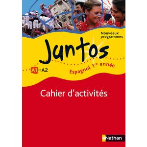JUNTOS 1RE ANNEE 2008 - CAHIER D'ACTIVITES