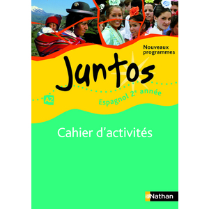 JUNTOS 2E ANNEE - CAHIER D'ACTIVITES