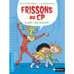 FRISSONS AU CP - LE LUNDI, C'EST ZOMBIE !