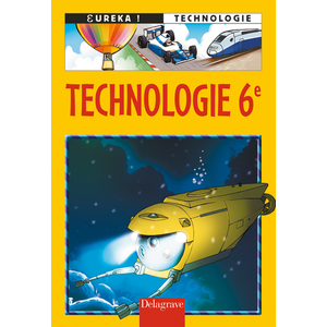 EUREKA! TECHNOLOGIE 6E (ED. 2005) - MANUEL ELEVE