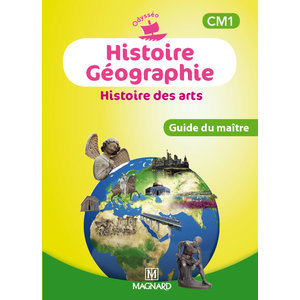 ODYSSEO HISTOIRE GEOGRAPHIE HISTOIRE DES ARTS CM1 - GUIDE DU MAITRE