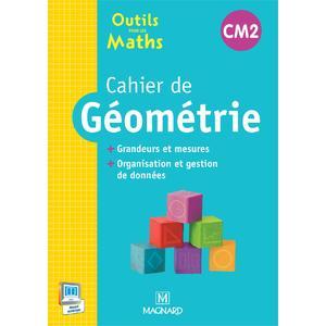 OUTILS POUR LES MATHS CM2 (2015) - CAHIER DE GEOMETRIE