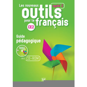 LES NOUVEAUX OUTILS POUR LE FRANCAIS CE2 (2016) - GUIDE PEDAGOGIQUE A