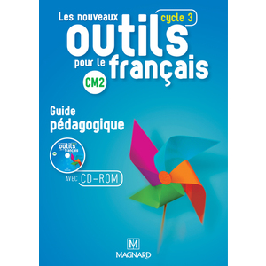 LES NOUVEAUX OUTILS POUR LE FRANCAIS CM2 (2016) - GUIDE PEDAGOGIQUE A