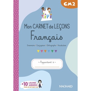 TIPI CM2 : MON CARNET DE LECONS DE FRANCAIS (2023) - CAHIER DE L'ELEV
