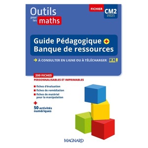 OUTILS POUR LES MATHS CM2 (2023) - GUIDE PEDAGOGIQUE + BANQUE DE RESS