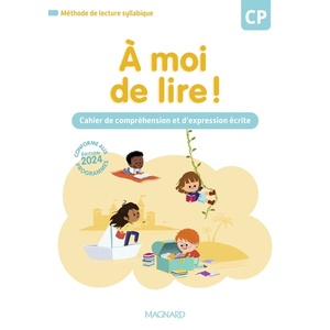 A MOI DE LIRE ! CP (2024) - CAHIER DE LECTURE, COMPREHENSION ET EXPRE