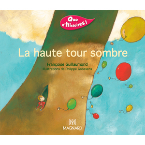 QUE D'HISTOIRES ! CP - SERIE 1 (2001) - PERIODE 3 : ALBUM LA HAUTE TO