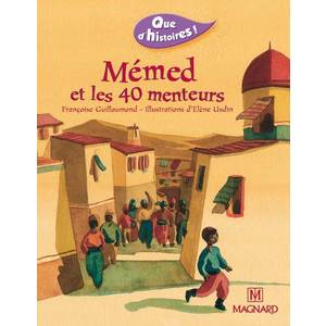 QUE D'HISTOIRES ! CE1 - SERIE 1 (2002) - PERIODE 3 : MEMED ET LES 40