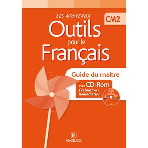 LES NOUVEAUX OUTILS POUR LE FRANCAIS CM2 (2013) - GUIDE DU MAITRE AVE