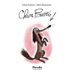 CHIEN POURRI - T01 - CHIEN POURRI