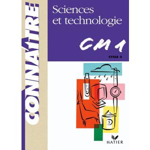 CONNAITRE - SCIENCES ET TECHNOLOGIE CM1