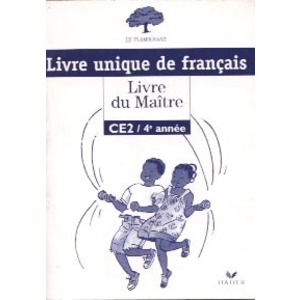 LE FLAMBOYANT, LIVRE DU MAITRE (BROCHE 1 COULEUR), FRANCAIS CE2  4EME
