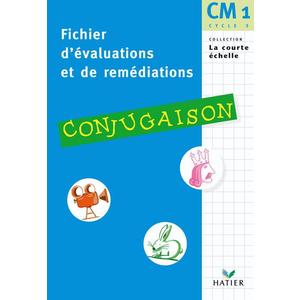 FICHIER D'EVALUATIONS ET DE REMEDIATIONS - CONJUGAISON CM1