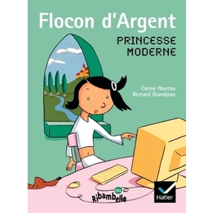 RIBAMBELLE CE1 SERIE ROUGE ED. 2010 - FLOCON D'ARGENT, PRINCESSE MODE
