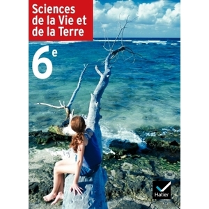 SCIENCES DE LA VIE ET DE LA TERRE 6E ED 2005 - MANUEL DE L'ELEVE