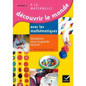 DECOUVRIR LE MONDE AVEC LES MATHEMATIQUES SITUATIONS POUR LA GRANDE S