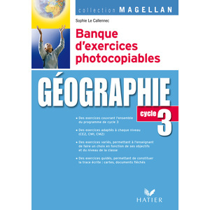 MAGELLAN GEOGRAPHIE CYCLE 3 ED. 2007 - BANQUE D'EXERCICES PHOTOCOPIAB