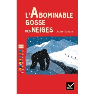 FACETTES BIBLIOTHEQUE CE2 - L'ABOMINABLE GOSSE DES NEIGES - ROMAN D'A