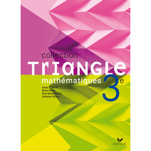 TRIANGLE MATHEMATIQUES 3E - LIVRE DE L'ELEVE, ED. 2008 (COUVERTURE IN