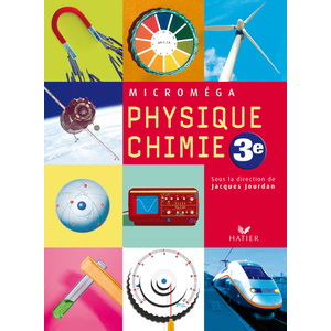 MICROMEGA PHYSIQUE-CHIMIE 3E ED 2008 - MANUEL DE L'ELEVE