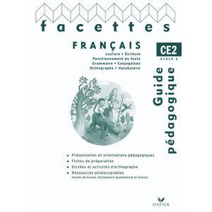 FACETTES FRANCAIS CE2 ED. 2009 - GUIDE PEDAGOGIQUE